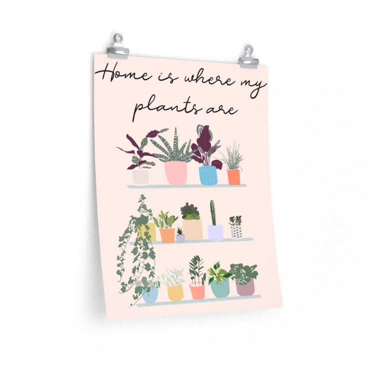 Home Is Where My Plants Are vertical poster