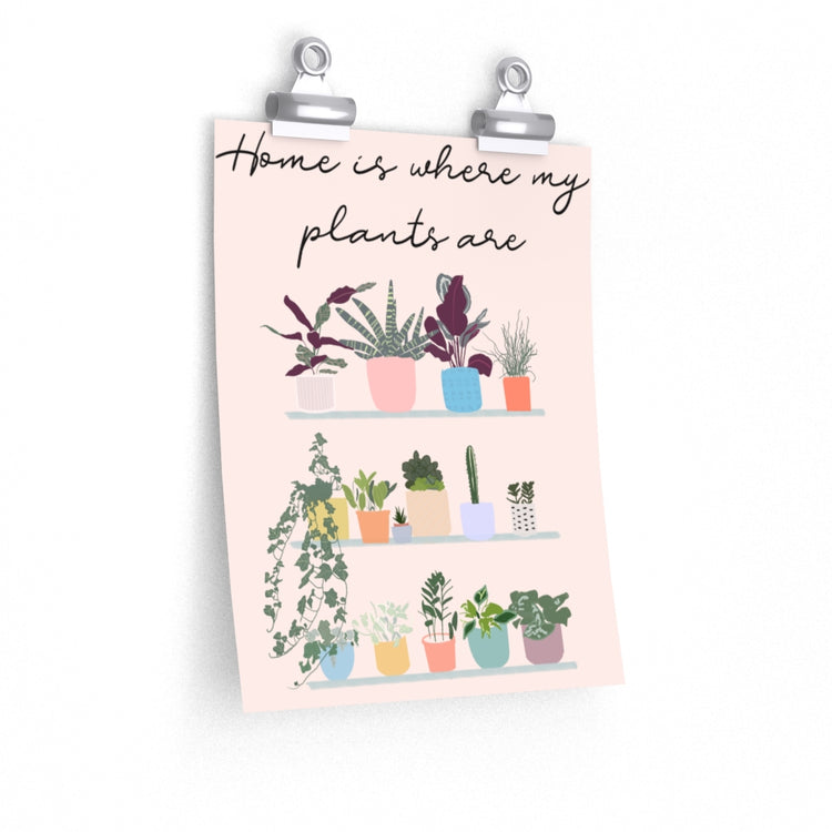 Home Is Where My Plants Are vertical poster