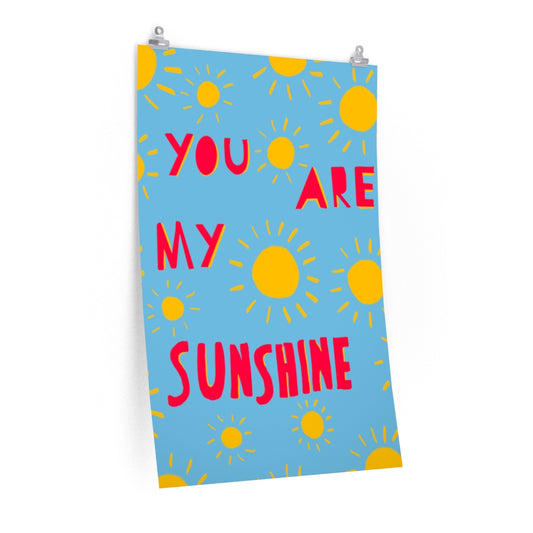 You Are My Sunshine vertical poster