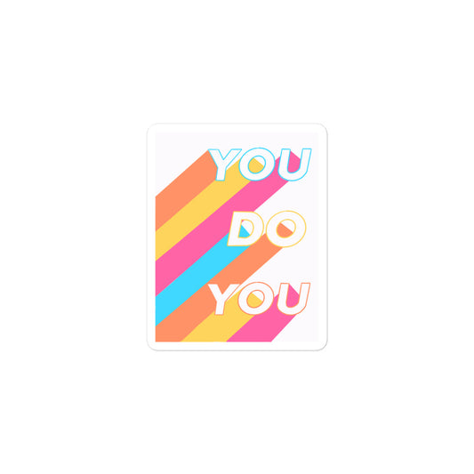 You Do You Sticker
