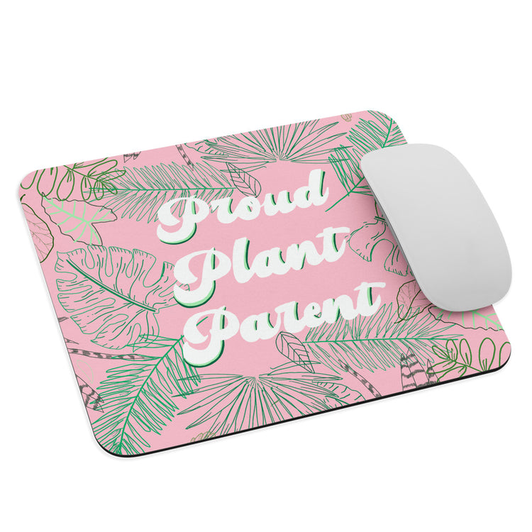Proud Plant Parent Mouse pad